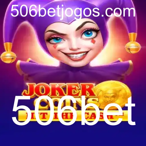 Descubra o Empolgante Mundo de JokerCoins com 506bet